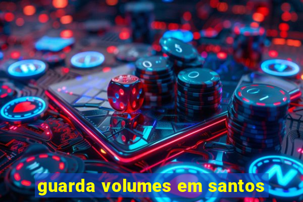 guarda volumes em santos